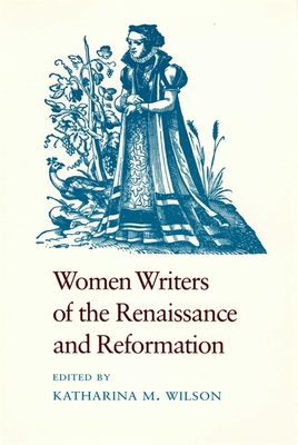 Women Writers of the Renaissance and Reformation 0820308668 Book Cover