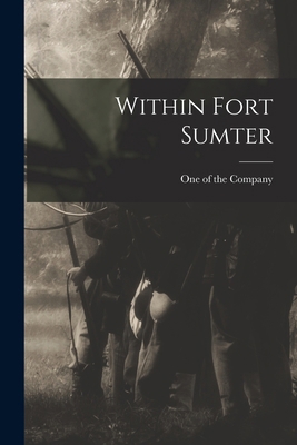 Within Fort Sumter B0BPQ8VWQV Book Cover