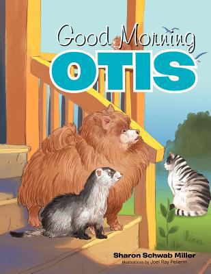 Good Morning Otis 1477159428 Book Cover