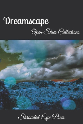 Dreamscape: Open Skies Collections B08QDWT57F Book Cover