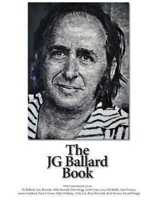 The JG Ballard Book 0991866509 Book Cover