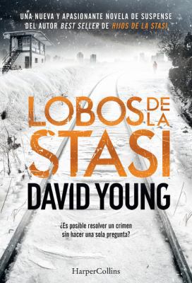 Lobos de la Stasi [Spanish] 8491392084 Book Cover