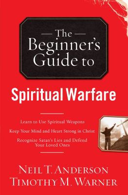 The Beginner's Guide to Spiritual Warfare 0764213989 Book Cover