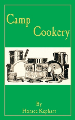 Camp Cookery 1589635345 Book Cover