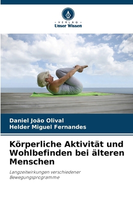 Körperliche Aktivität und Wohlbefinden bei älte... [German] 6209005829 Book Cover