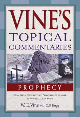 Prophecy (Vine's Topical Commentaries) 141854308X Book Cover