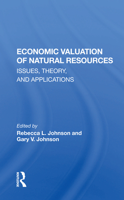 Economic Valuation Of Natural Resources: Issues... 0367163276 Book Cover