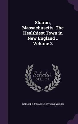 Sharon, Massachusetts. The Healthiest Town in N... 1359569790 Book Cover