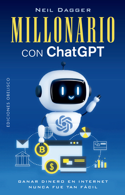 Millonario Con ChatGPT [Spanish] 8411722171 Book Cover