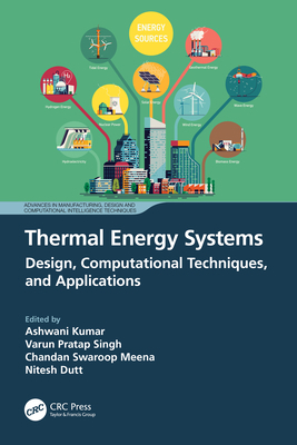 Thermal Energy Systems: Design, Computational T... 1032498501 Book Cover