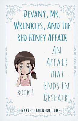 Devany, Mr. Wrinkles, And The Red Hiney Affair:... 1975912195 Book Cover