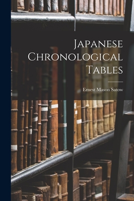 Japanese Chronological Tables 1017027862 Book Cover