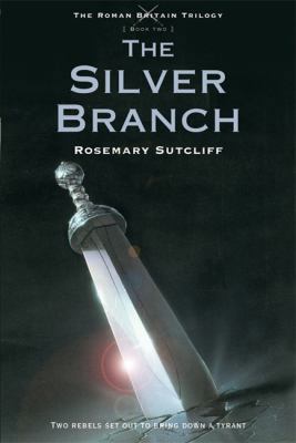 The Silver Branch 0312644310 Book Cover