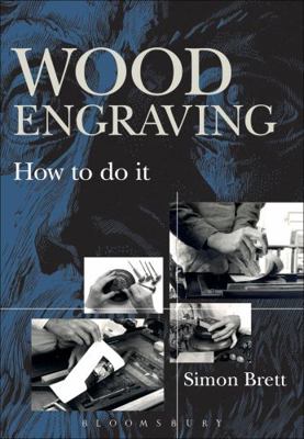 Wood Engraving: How to Do It 1408127261 Book Cover