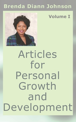 Articles for Personal Growth and Development: V... 0984701524 Book Cover