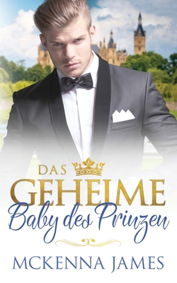 Das geheime Baby des Prinzen [German] B08GV912L4 Book Cover