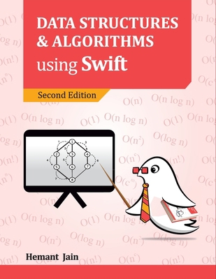 Data Structures and Algorithms using Swift B0BPGX31BJ Book Cover