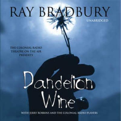 Dandelion Wine Lib/E 0786158492 Book Cover