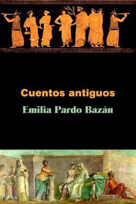 Cuentos antiguos [Spanish] 1530089433 Book Cover