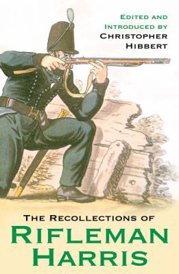 The Recollections of Rifleman Harris 0304367370 Book Cover