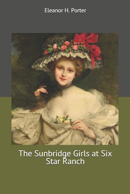 The Sunbridge Girls at Six Star Ranch 1702376109 Book Cover