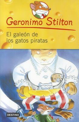 El Galeon de los Gatos Piratas = The Galleon of... [Spanish] 6070703588 Book Cover