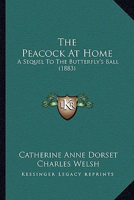 The Peacock At Home: A Sequel To The Butterfly'... 1163957119 Book Cover