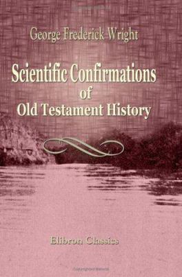 Scientific Confirmations of Old Testament History 1421267713 Book Cover