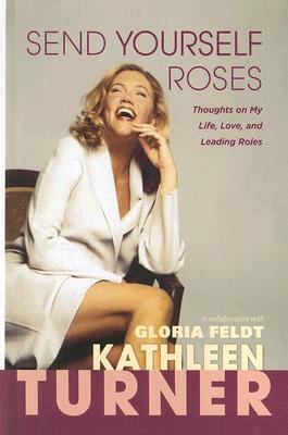 Send Yourself Roses: Thoughts on My Life, Love,... [Large Print] 1410405117 Book Cover