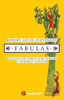 Fabulas: Prologo de Jorge Luis Borges y Roberto... [Spanish] 1502429977 Book Cover