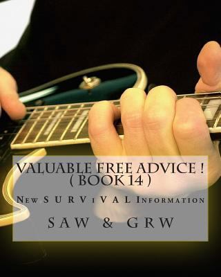 Valuable FREE Advice ! ( BOOK 14 ): New S U R V... 151193445X Book Cover
