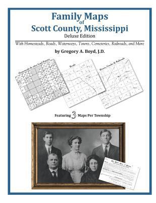 Family Maps of Scott County, Mississippi 1420312650 Book Cover