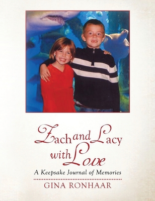 Zach and Lacy with Love: A Keepsake Journal of ... 1649340915 Book Cover