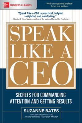 Speak Like a Ceo: Secrets for Commanding Attent... 1260117480 Book Cover