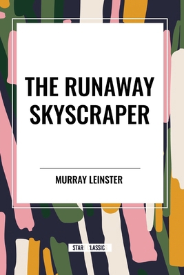 The Runaway Skyscraper            Book Cover