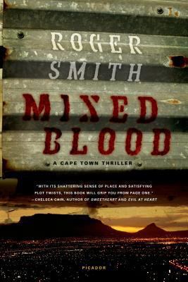 Mixed Blood: A Cape Town Thriller 0312429509 Book Cover