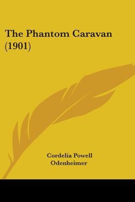 The Phantom Caravan (1901) 1104320878 Book Cover