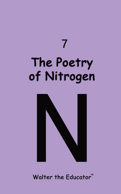 The Poetry of Nitrogen B0CMV8YV44 Book Cover