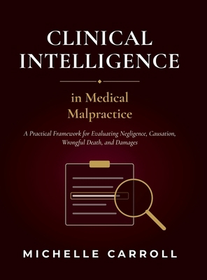 Clinical Intelligence in Medical Malpractice B0HFDQWRX1 Book Cover