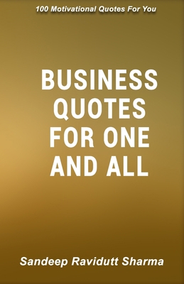 Business Quotes For One And All: Quotes for suc... B084DR2MHY Book Cover