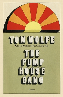 The Pump House Gang 1250891337 Book Cover