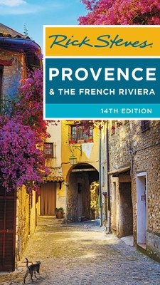 Rick Steves Provence & the French Riviera 1641712945 Book Cover