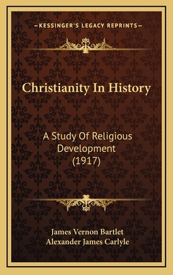 Christianity in History: A Study of Religious D... 1164464760 Book Cover