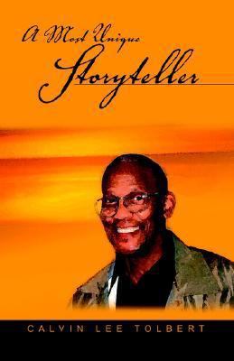 A Most Unique Storyteller 1413444296 Book Cover