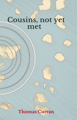 Cousins, Not Yet Met B0B2XK9BFC Book Cover