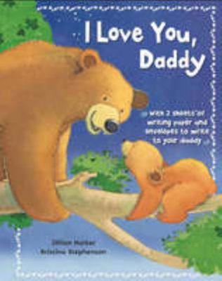 I Love You Daddy 140750276X Book Cover