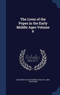 The Lives of the Popes in the Early Middle Ages... 1340207575 Book Cover