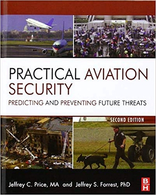 Practical Aviation Security, Second Edition: Pr... 1493301284 Book Cover