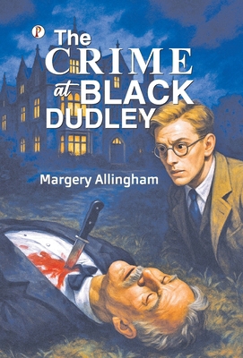 The Crime at Black Dudley 9367000839 Book Cover