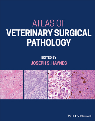 Atlas of Veterinary Surgical Pathology 1119261228 Book Cover